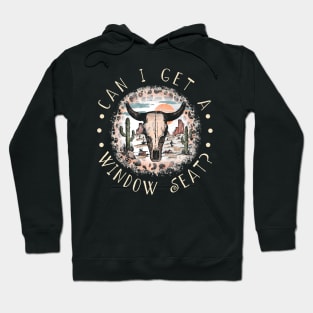 Can I Get A Window Seat Deserts Westerns Cactus Leopard Bull-Skull Hoodie